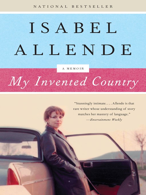 Title details for My Invented Country by Isabel Allende - Wait list